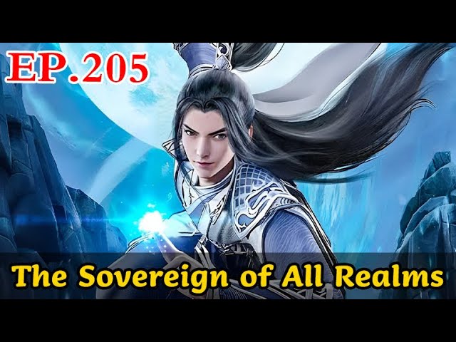 ENG SUB [The Sovereign of All Realms] Episode 205: It's A Deal    1080P | #AnimeJoyExtravaganza