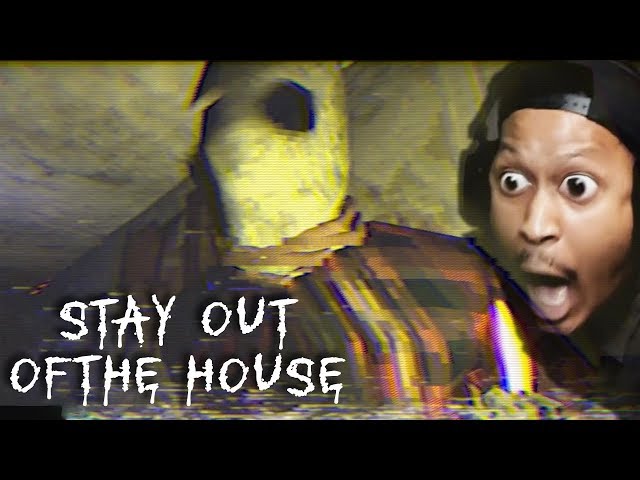 YOU DON'T HAVE TO TELL ME TWICE. | Stay Out of the House (.06 BETA)