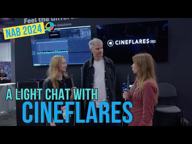 NAB 2024: A Light Chat With Cineflares