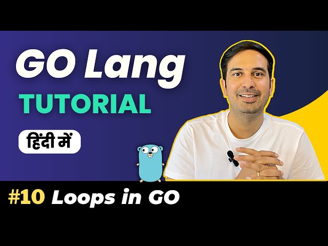 for Loop, break and continue with examples [Ep-10] | GO Language course in Hindi #golang