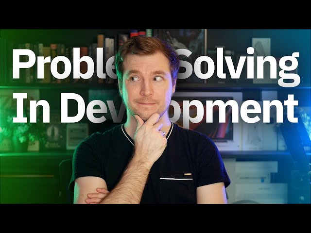 Problem Solving in Development