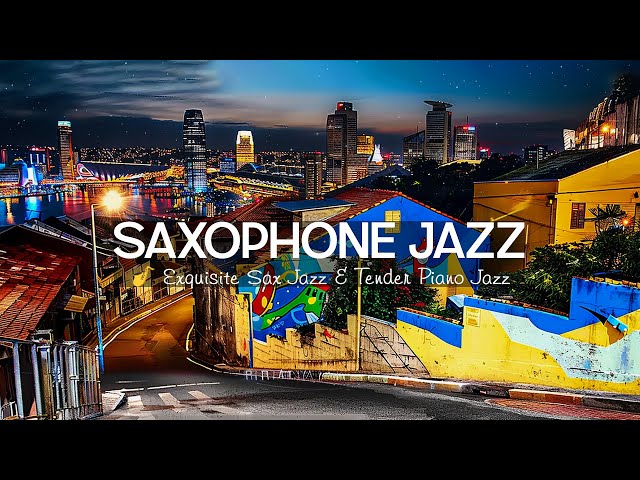 Sweet Romantic Saxophone Jazz 🎷 Stunning Night Views & Soft Saxophone Instrumental for Unwind, Sleep