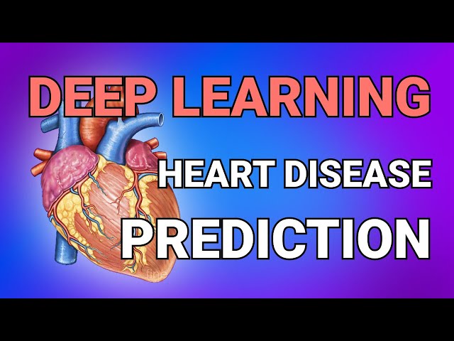 BOTX: Deep Learning + OA: Heart Disease Prediction [Part I]