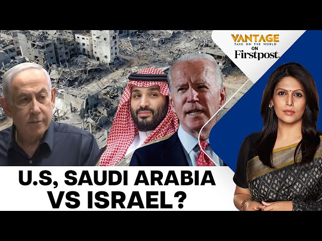 US, Saudi Pace Up Defence Pact Talks, Will Israel Give in to Pressure? | Vantage with Palki Sharma