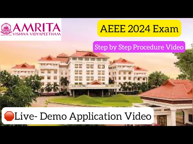🛑Live Demo|AEEE 2024 Application Video|Amrita Vishwa Vidyapeetham|Top Most Deemed University|Dinesh