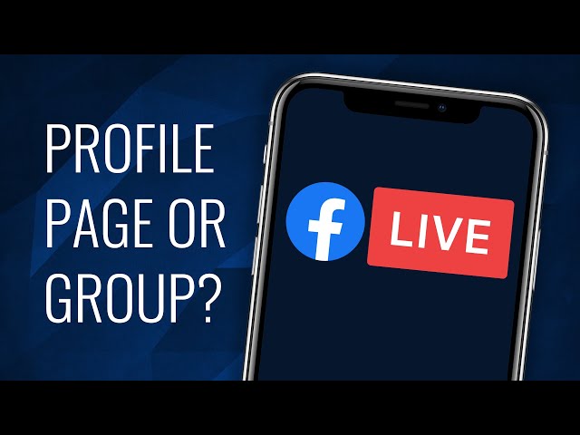 Grow Your Facebook LIVE Audience with a Page, Profile & Group