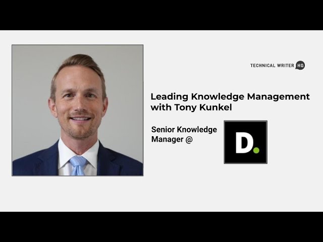 How to Lead Knowledge Management with Tony Kunkel