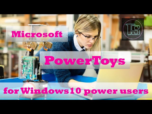 Tweaking Windows Like a Pro: PowerToys Uncovered