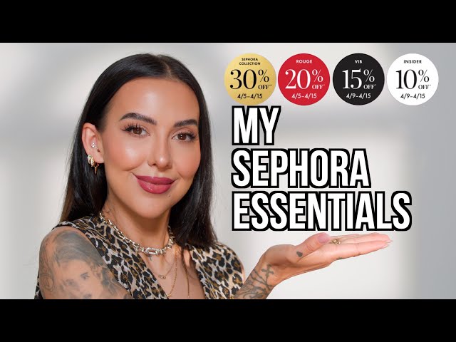 "Core Essentials" for the Sephora Savings Event!!!