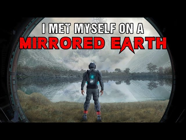 Sci-Fi Creepypasta "I Met Myself On A Mirrored Earth" | Alternate Reality Story