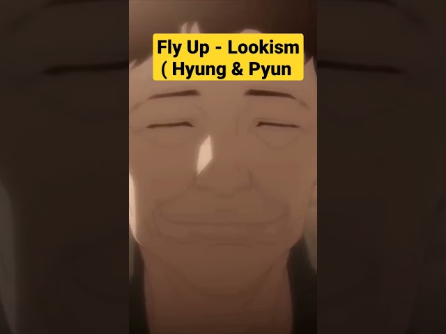 Fly Up - Lookism (Park Hyung Seok & Pyun Deok Hwa)
