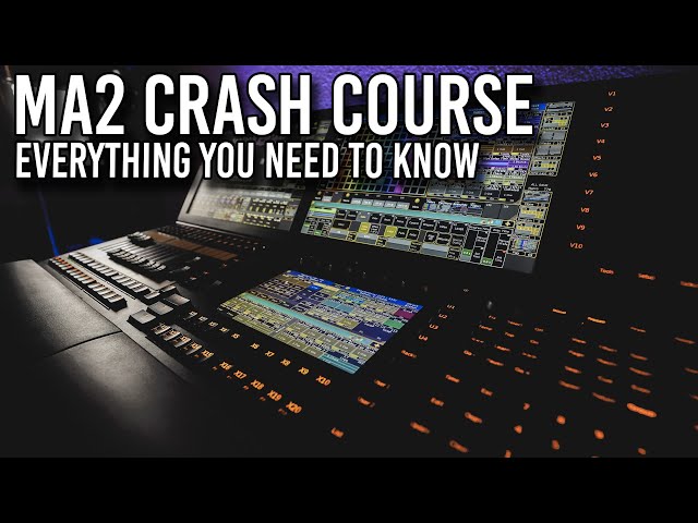 MA2 Crash Course - Program a Show From Scratch