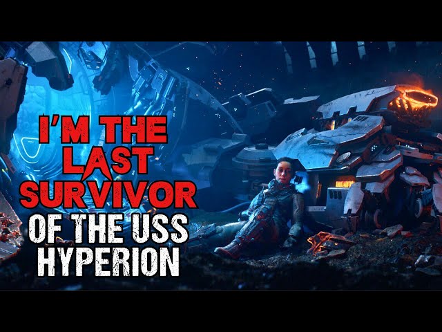 Space Horror Story "I'm The Last Survivor of The USS Hyperion" | Sci-Fi Creepypasta 2023