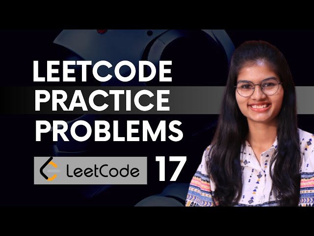 Leetcode Practice Questions : PART 17 | Leetcode Questions explained with answers | Shambhavi Gupta