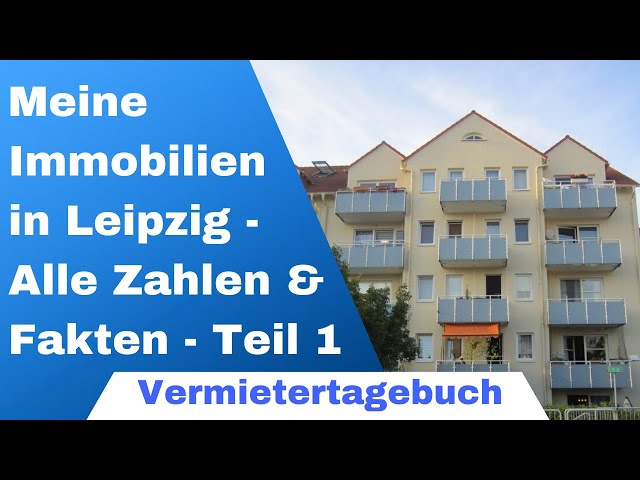 Meine Immobilien Investments in Leipzig - Analyse Teil 1