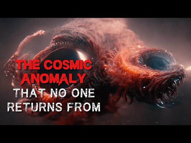 Sci-Fi Creepypasta: "The Cosmic Anomaly That No One Returns From" | SCI-FI THRILLER