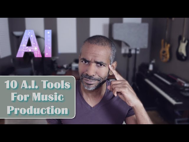10 A.I. Tools for Music Production You Need To Know About