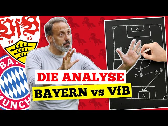 Bayern München gegen VfB Stuttgart | Die XXL Analyse