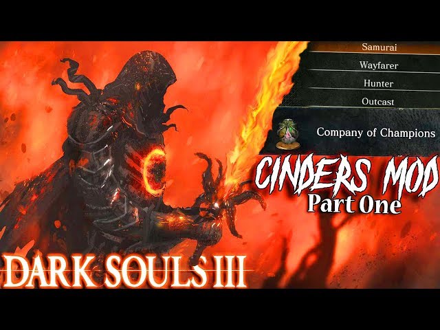 NEW Classes, Weapons, Company Of Champions & MORE! - DS3 Cinders Mod Funny Moments