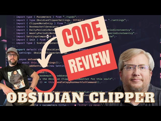 Code Review:  Obsidian Clipper