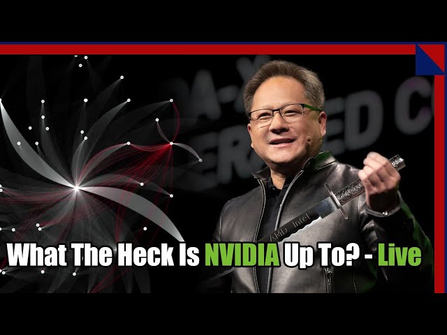 Just What The Heck Is NVIDIA Up To?