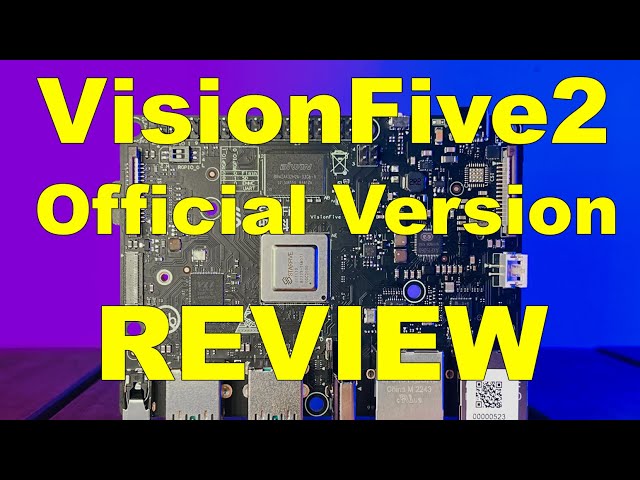 RISC-V based VisionFive2 SBC Hands-on Review — StarFive