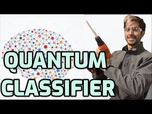 Let's Build a Quantum Classifier! LIVE