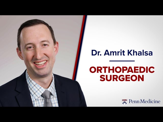 Dr. Amrit S. Khalsa - Orthopaedic Surgeon, Penn Medicine
