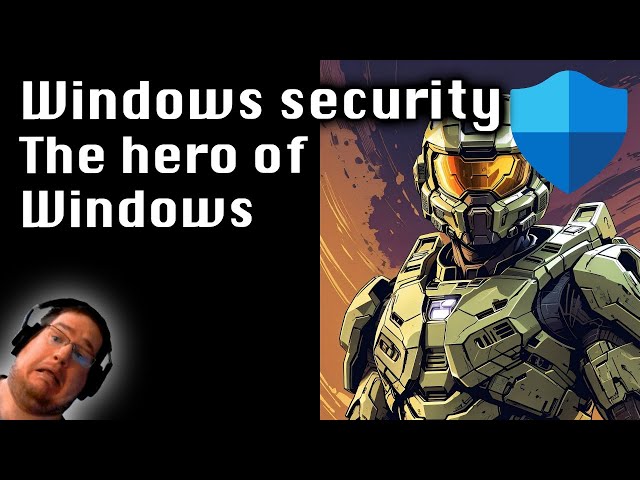 Windows security - The hero of Windows