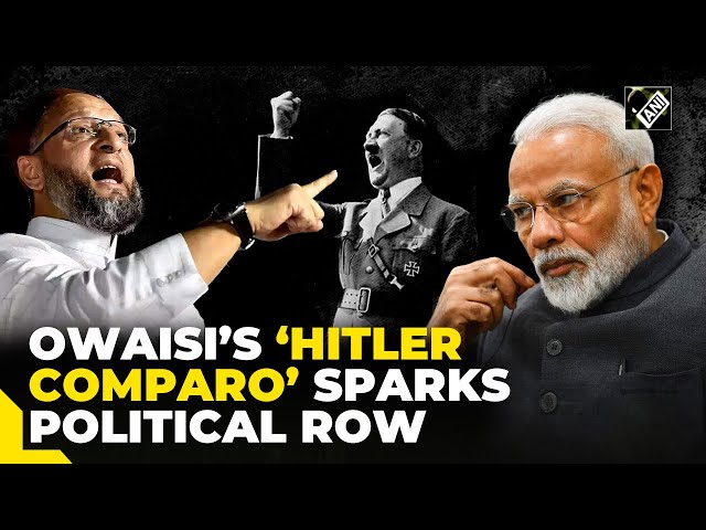 “Hitler Ka Zamana…” Owaisi draws comparison between PM Modi-led regime, Nazi Germany, BJP hits back