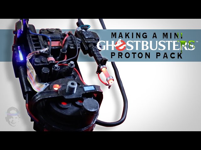 Making A Miniature Ghostbusters Proton Pack
