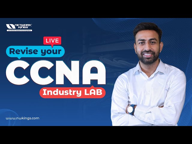 Revise your CCNA | Industry LAB | Network Kings