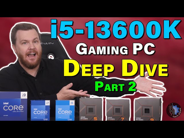 Don't Buy a PC Until You Watch This  - i5-13600K Gaming PC — Parts Selection Deep Dive — Part 2