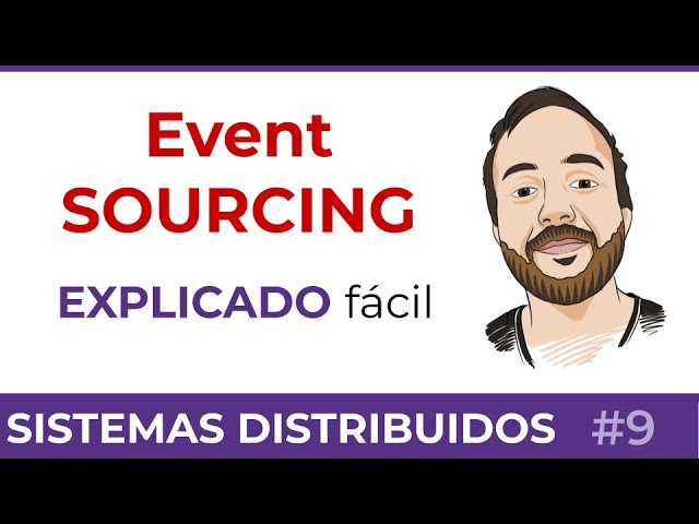 Event Sourcing explicado FÁCIL | Arquitectura distribuida #Distribt