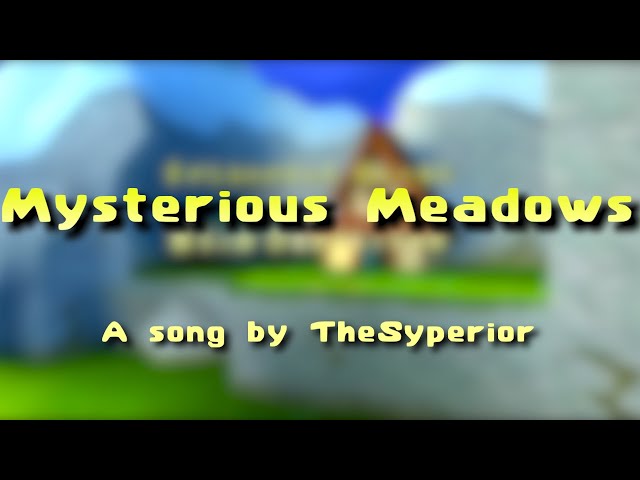 "Mysterious Meadows" - An original song by TheSyperior