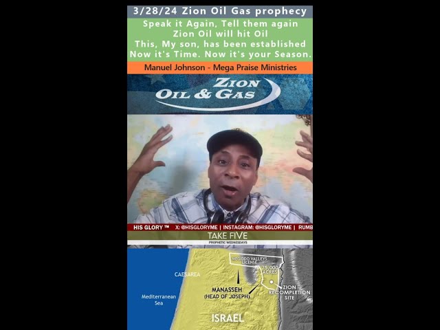 ZNOG (Zion Oil & Gas) prophecy - Manuel Johnson 3/28/24