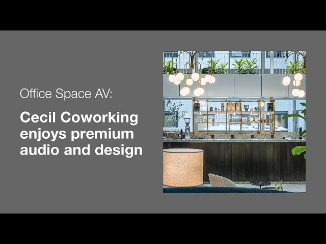 Genelec Smart IP | Office Space AV: Cecil Coworking enjoys premium audio and design