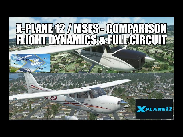 X-Plane 12 vs MSFS 2020 Comparison Flight | Full Circuit - Flight Dynamics & Graphics