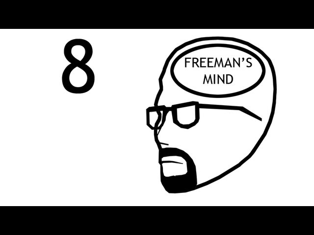 Freeman's Mind: Episode 8