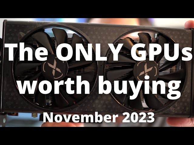 BEST GPUs to Buy in November 2023!!! Don't buy the wrong video card!!!