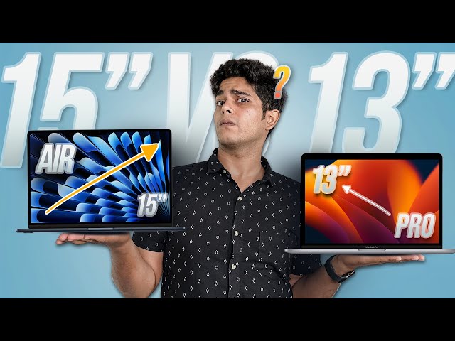 MacBook Air 15" vs MacBook Pro 13": Which One Should You Buy in 2024? (Hindi)