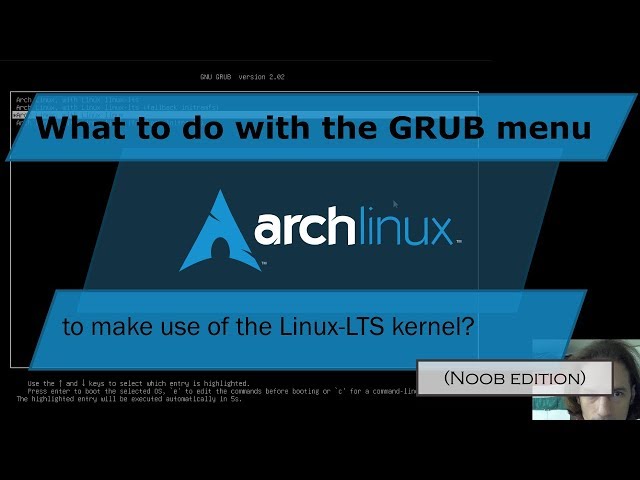 Let's edit the GRUB menu and make use of the Linux-LTS kernel