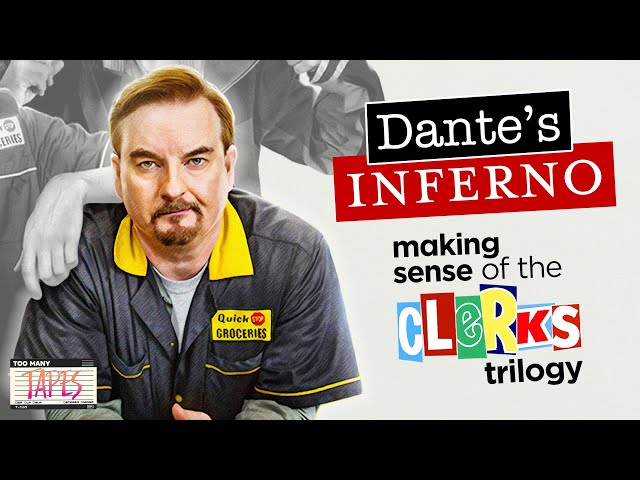 Dante's Inferno - Making Sense of Kevin Smith's Clerks Trilogy