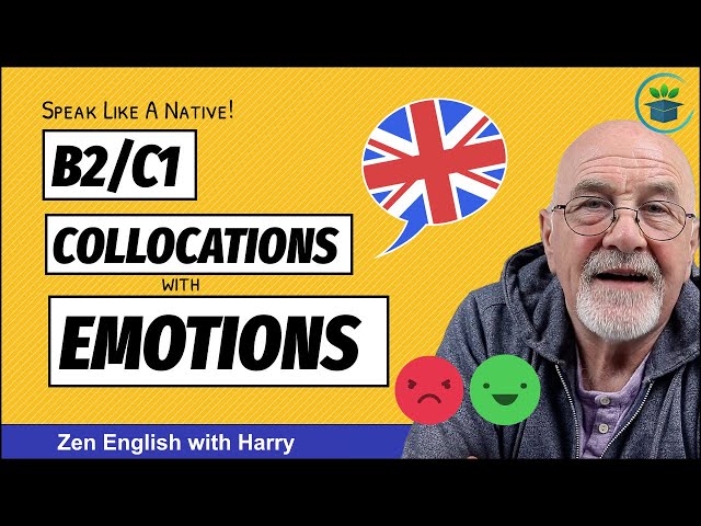 English Speaking Practice; Collocations With Emotions