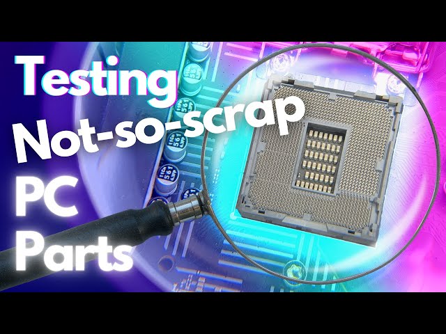 Testing "scrap" pc hardware! Lets raise some next-gen money!
