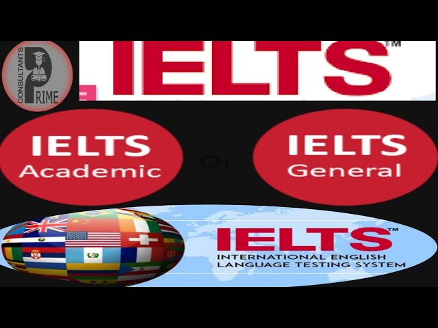 Difference between IELTS Academic and  General