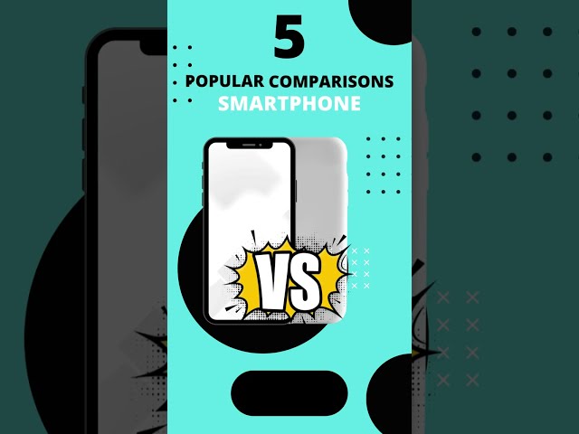 5 Smartphone Popular Comparisons |  #shorts #short #shortvideo #shortsvideo