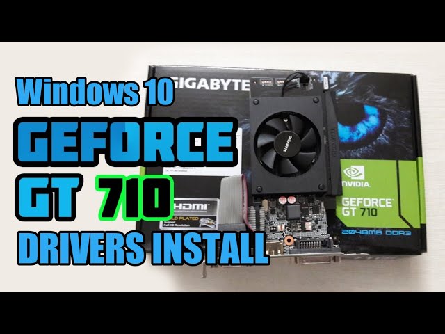 How To Install Geforce GT 710 Graphics Card Driver 2020 In Windows 10 Hindi