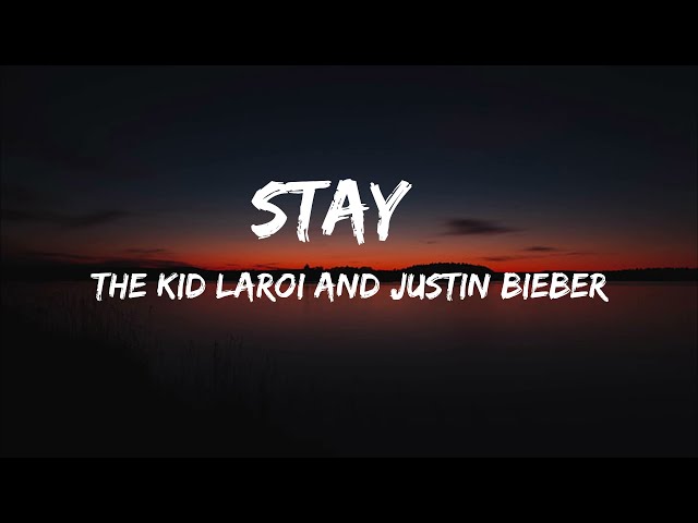 The Kid LAROI, Justin Bieber - Stay(Lyrics)
