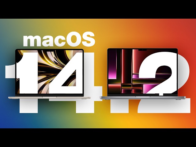 macOS Sonoma 14.2 Out Now: Here's What's NEW!